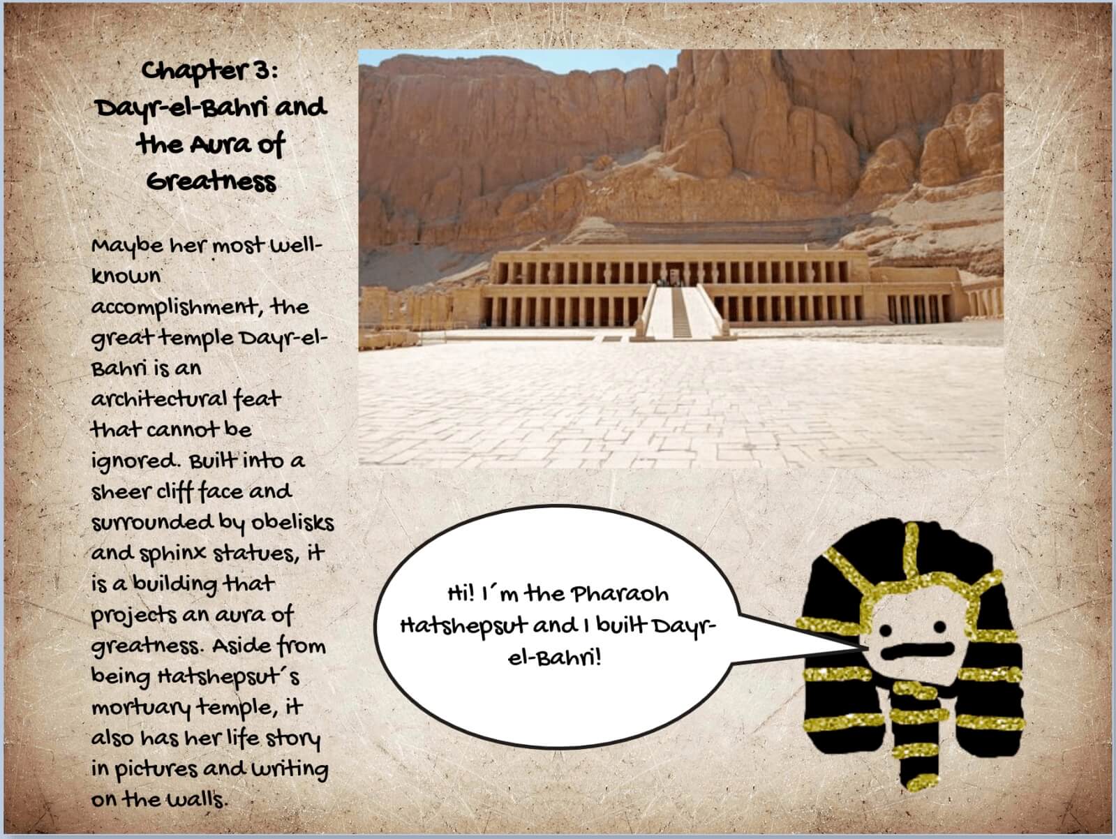 A digital page from a student project about Pharaoh Hatshepsut's mortuary temple, Dayr-el-Bahri. The page includes a photo of the temple built into a cliff, text about its architectural significance, and a cartoon-style drawing of Hatshepsut with a speech bubble saying, "Hi! I’m the Pharaoh Hatshepsut and I built Dayr-el-Bahri!