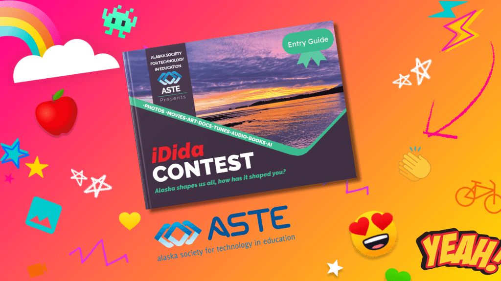 olorful promotional banner for ASTE iDidaContest, featuring vibrant icons like stars, hearts, and an apple. The banner highlights the contest's theme 'Alaska shapes us all, how has it shaped you?' and emphasizes entry categories including photos, movies, art, and more. The Alaska Society for Technology in Education (ASTE) logo is prominently displayed, signaling the organization's sponsorship of the event.