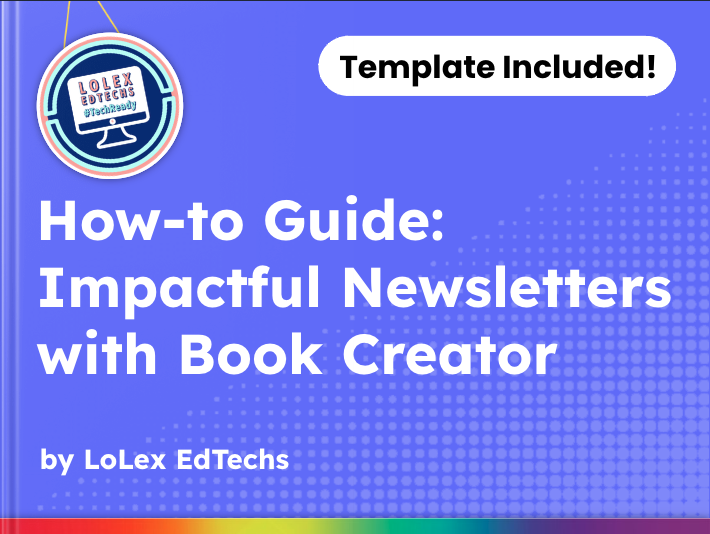 How to Guide: Impactful Newsletters in Book Creator