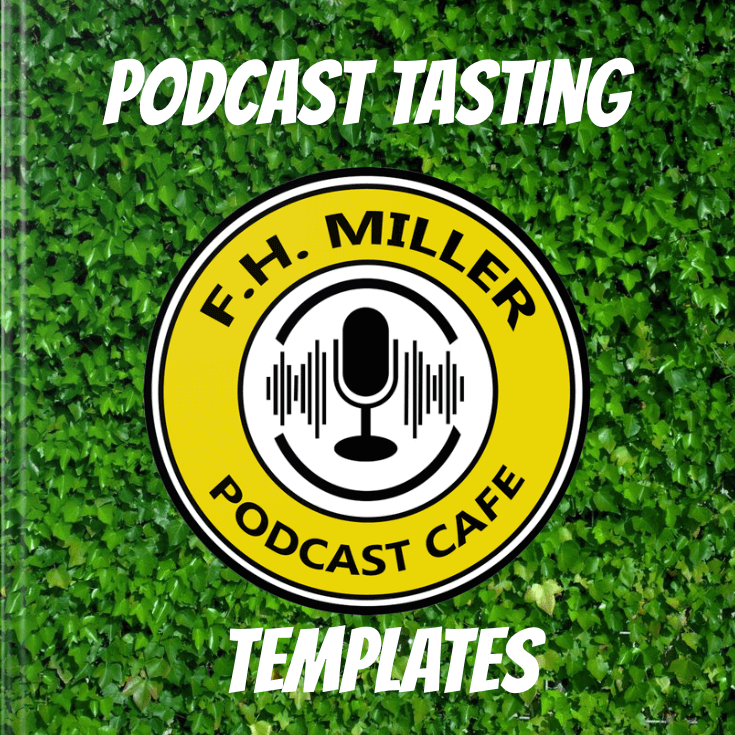 Podcast tasting template